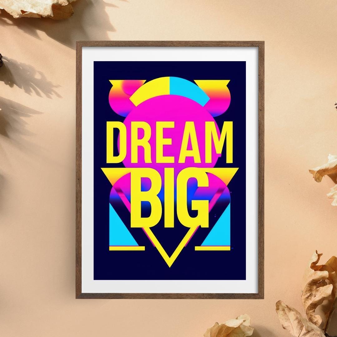 Inspirational Neon Dreams Poster | Vibrant Retro Motivation | Dream Big Wall Art