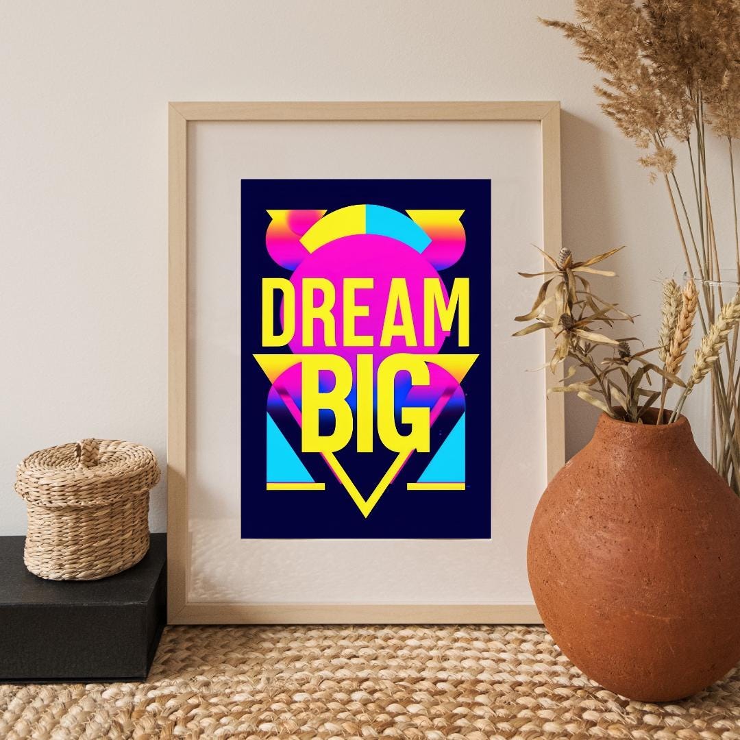 Inspirational Neon Dreams Poster | Vibrant Retro Motivation | Dream Big Wall Art