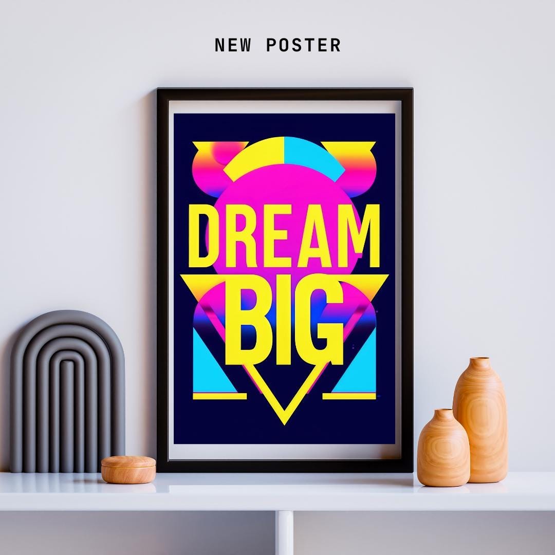 Inspirational Neon Dreams Poster | Vibrant Retro Motivation | Dream Big Wall Art