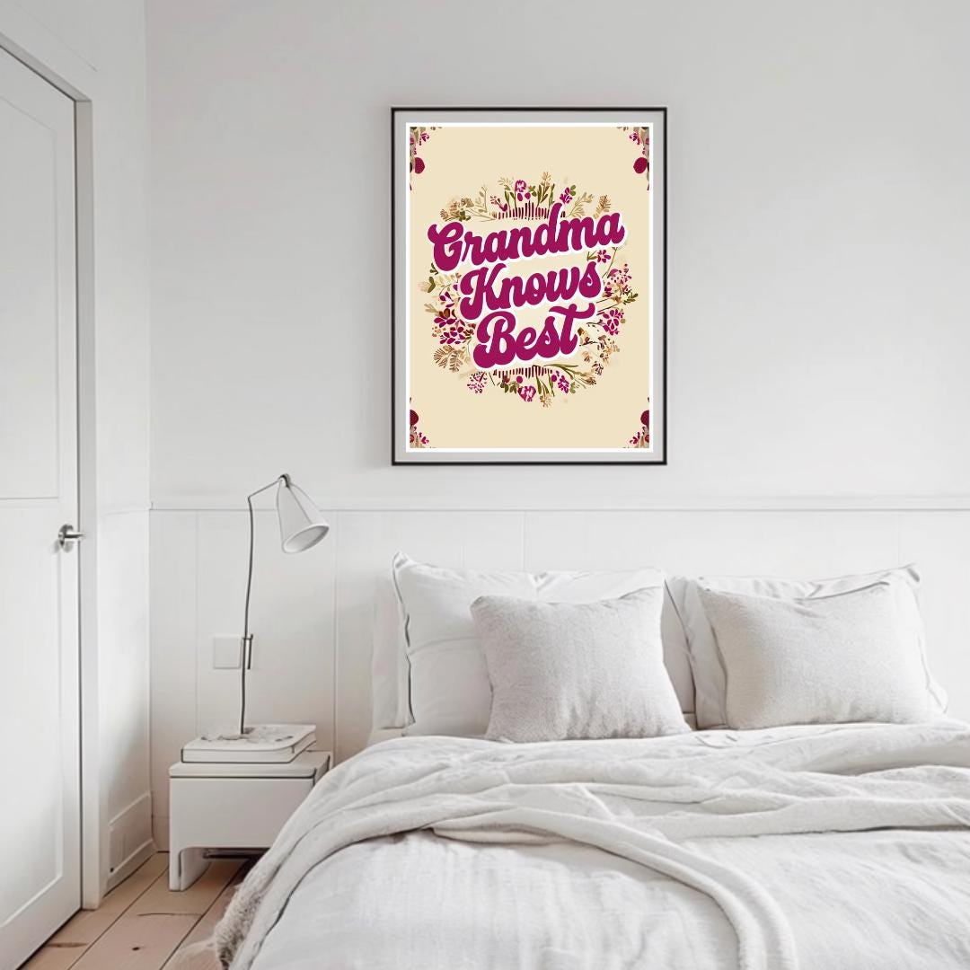 Cozy Cottagecore Quote Print | Nostalgic Floral Art | Grandma Knows Best Gift