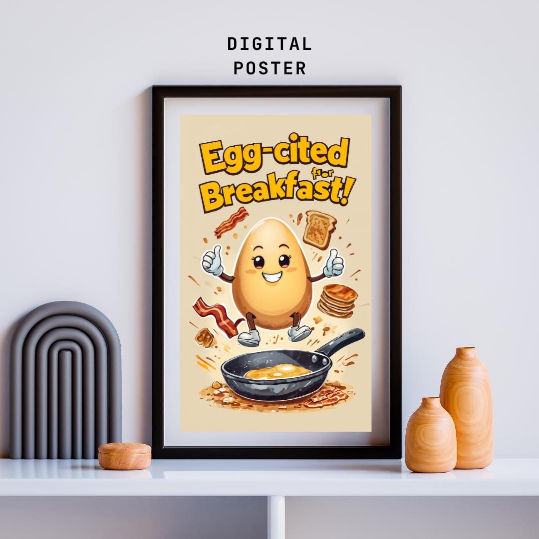 gg-cited for Breakfast | Fun Kitchen Wall Art | Printable Food Humor