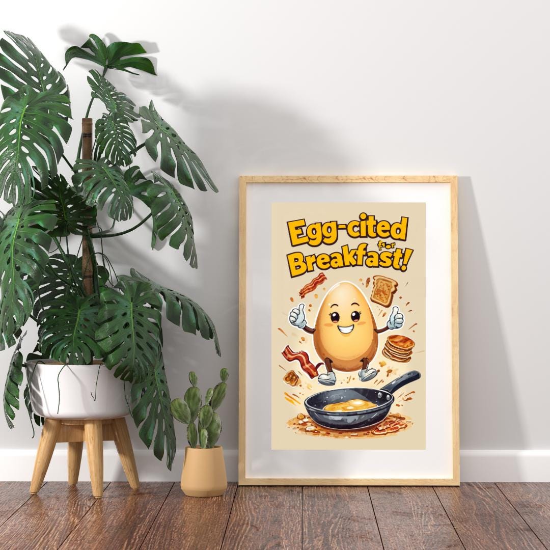 gg-cited for Breakfast | Fun Kitchen Wall Art | Printable Food Humor