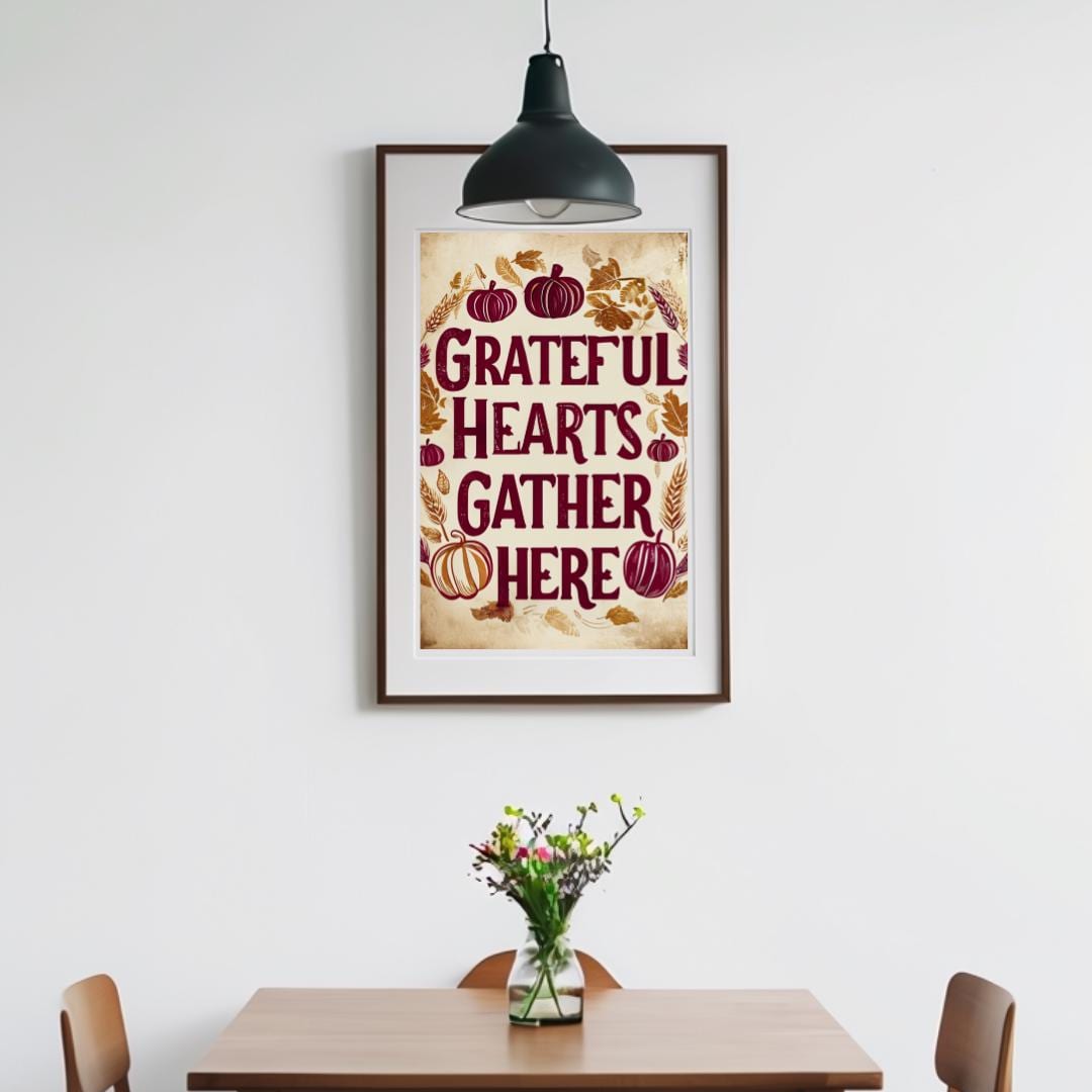 Grateful Hearts Gather Here poster displayed in a cozy, rustic art studio with a brick wall background, capturing the autumn vibe with warm colors and a festive theme.