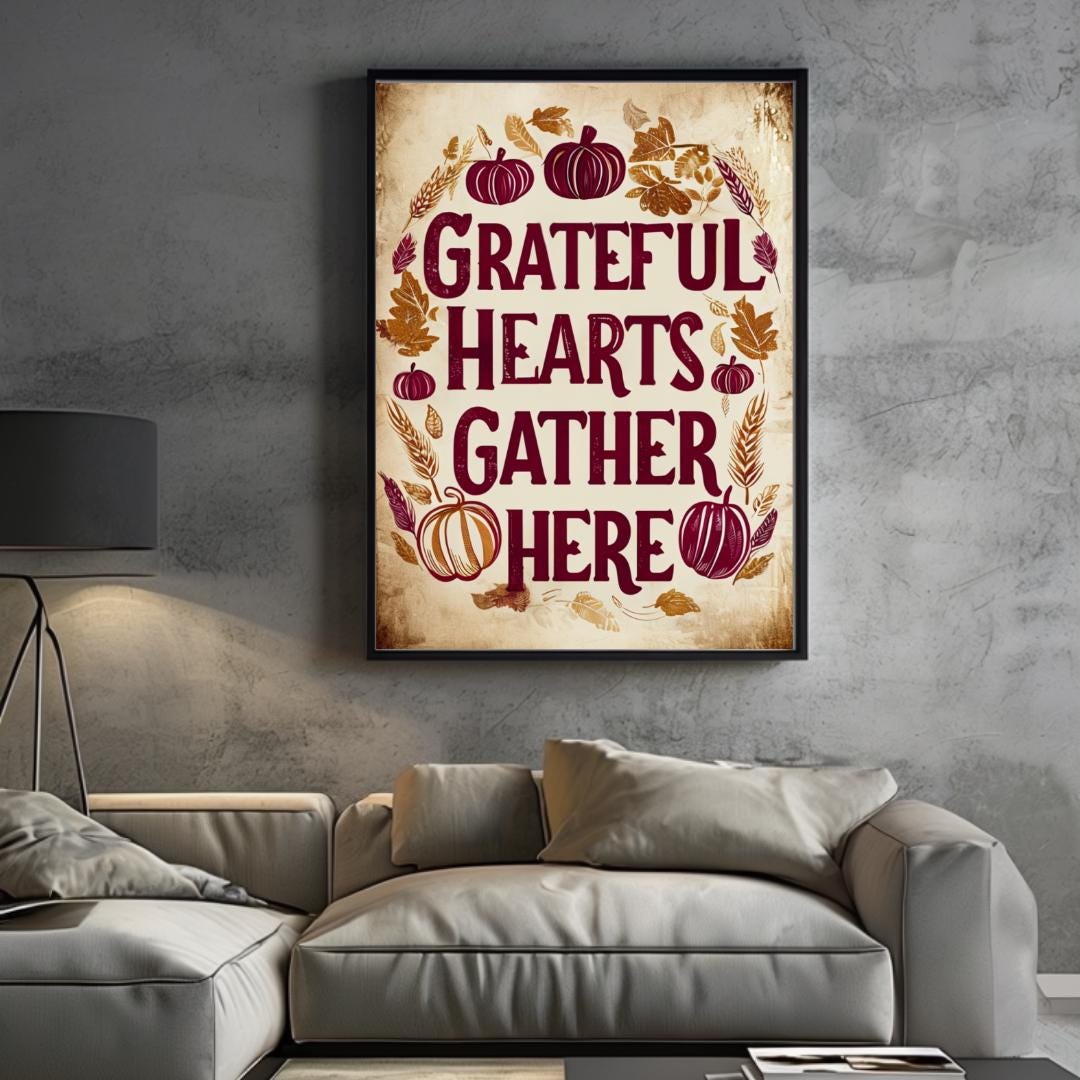 Grateful Hearts Gather Here poster displayed in a cozy, rustic art studio with a brick wall background, capturing the autumn vibe with warm colors and a festive theme.