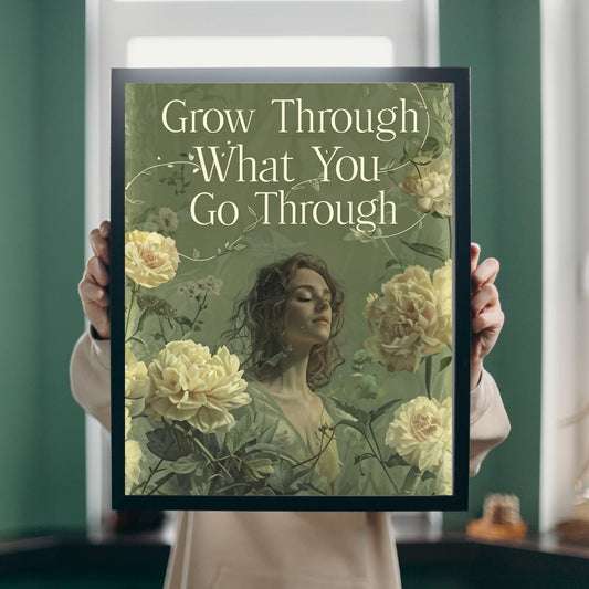 Inspirational Wall Art | Floral Motivational Print | Positive Message Decor | Printable Quote ArtGrow Through What You Go Through Poster